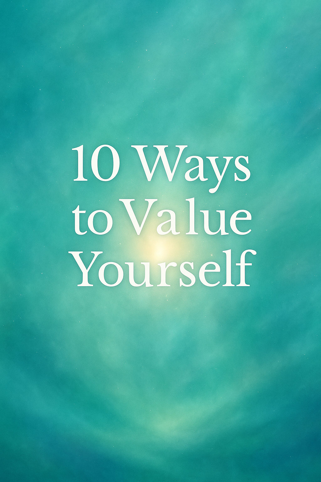 Book cover with '10 Ways to Value Yourself' text on a teal background